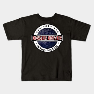 #1 digger driver in the universe Kids T-Shirt